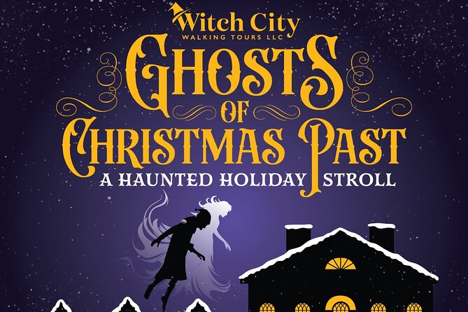 Ghosts of Christmas Past a Haunted Holiday Stroll in Salem - Salem Christmas Stories Begin at Old Town Hall